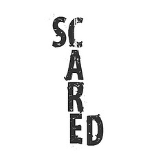 the word 'scared' arranged vertically