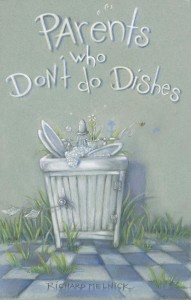 cover art for Parents Who Don't Do Dishes book